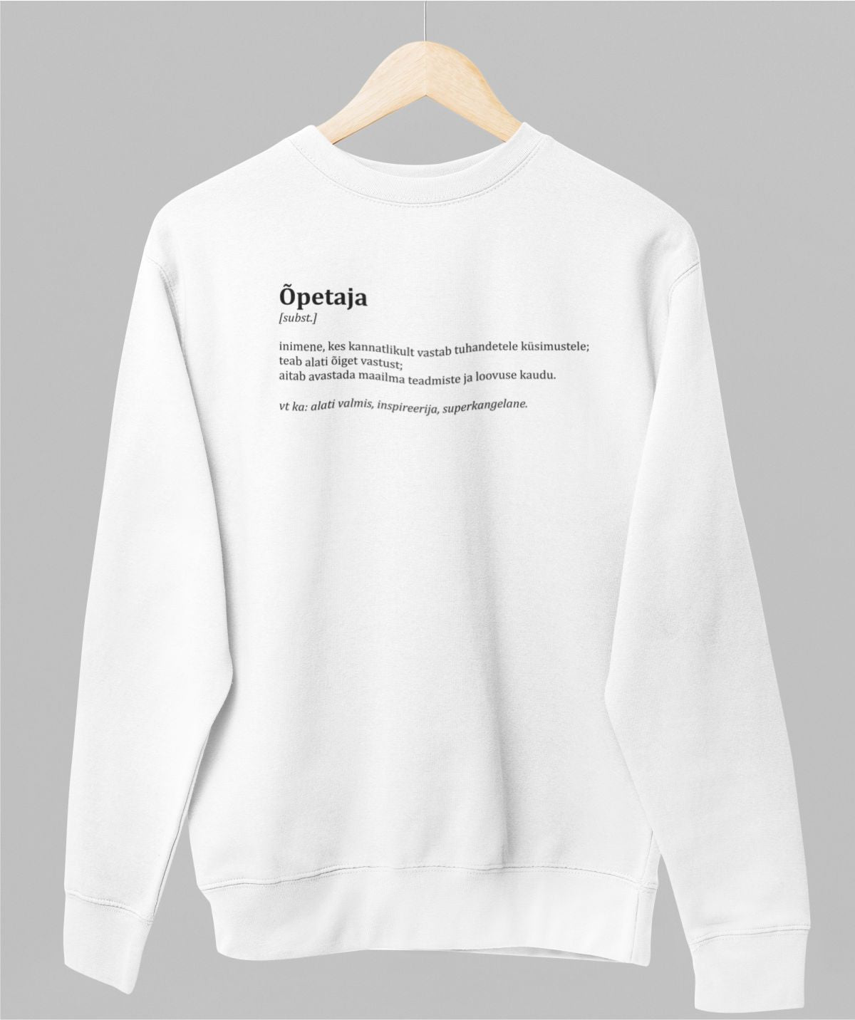 Valge UNISEX dressipluus ilma kapuutsita "Õpetaja kirjeldus"