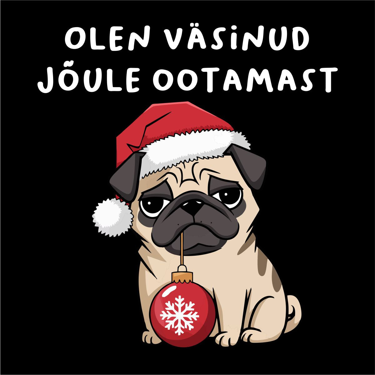 Must UNISEX pusaer ilma kapuutsita "Olen väsinud jõule ootamast"