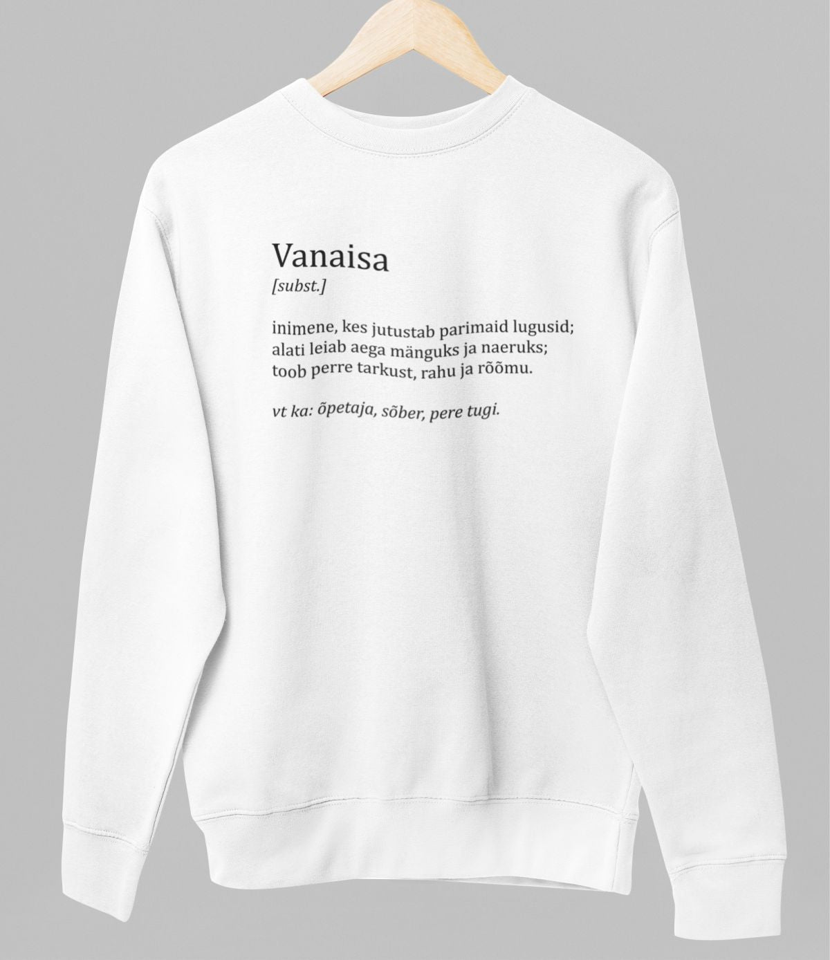 Valge UNISEX dressipluus ilma kapuutsita "Vanaisa kirjeldus"