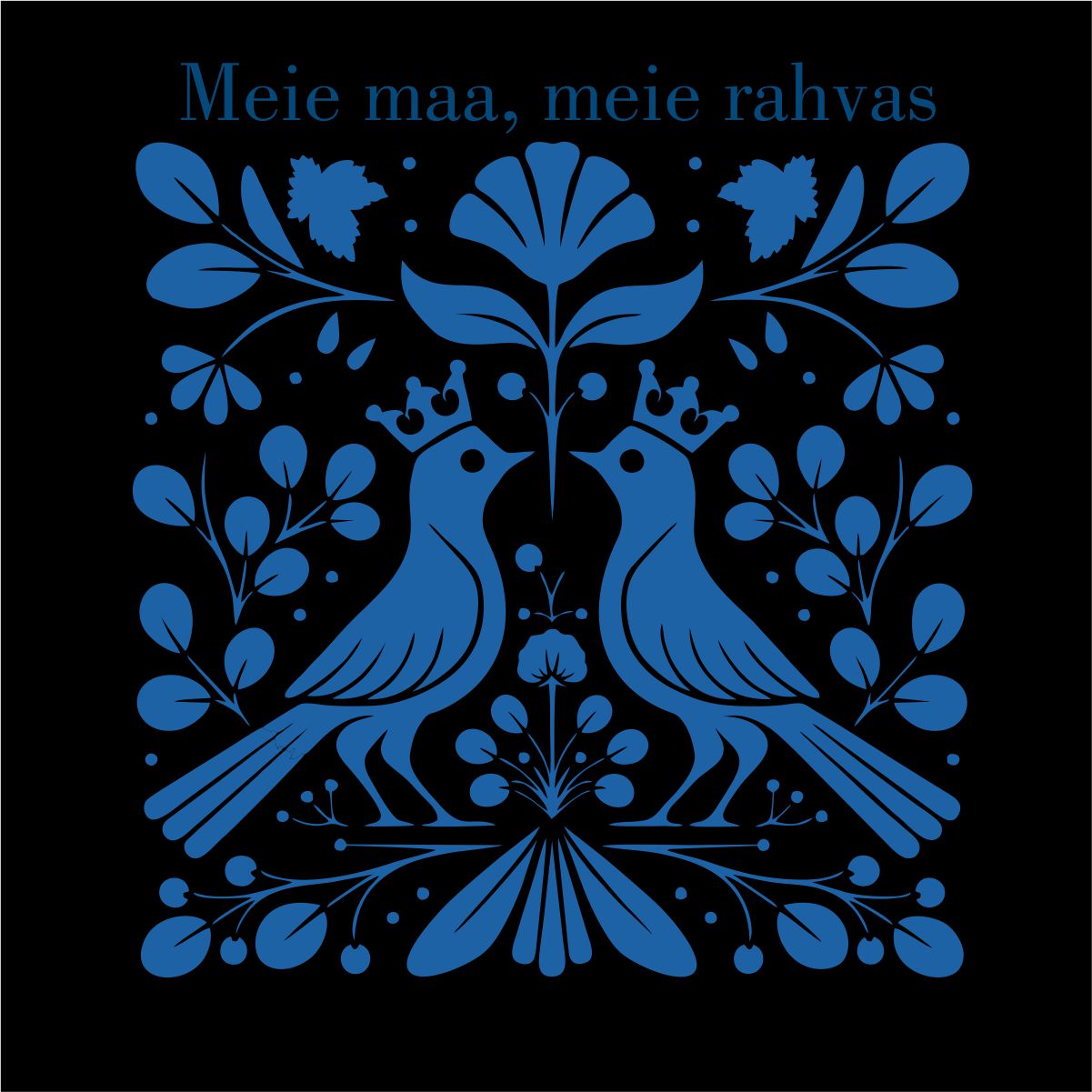 Must pusaer ilma kapuutsita "Meie maa, meie rahvas"