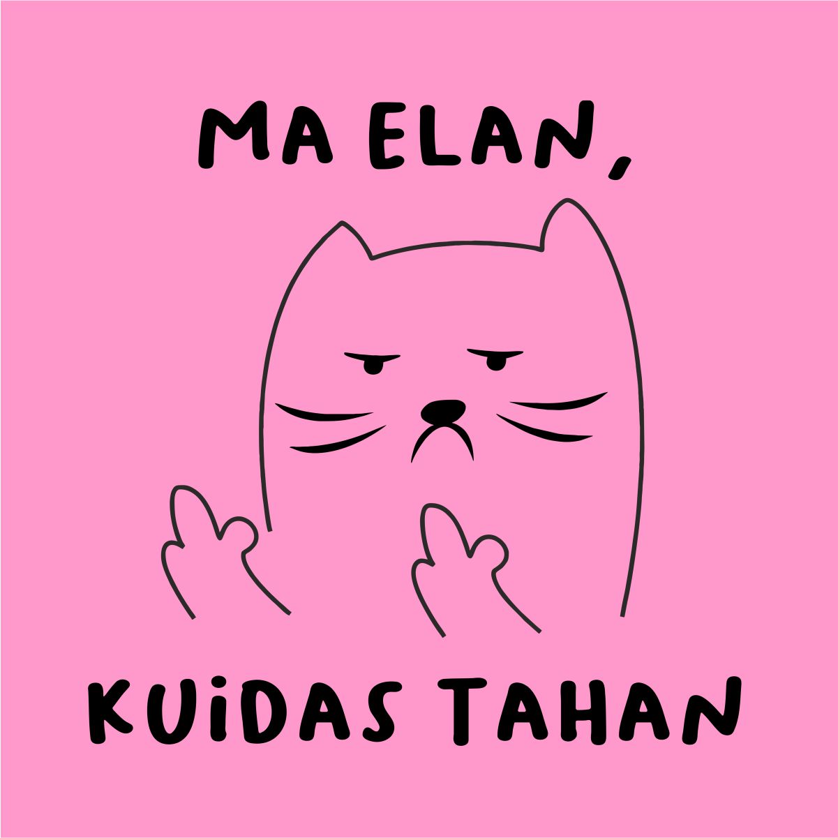 Roosad UNISEX T-särgid "Ma elan, kuidas tahan"