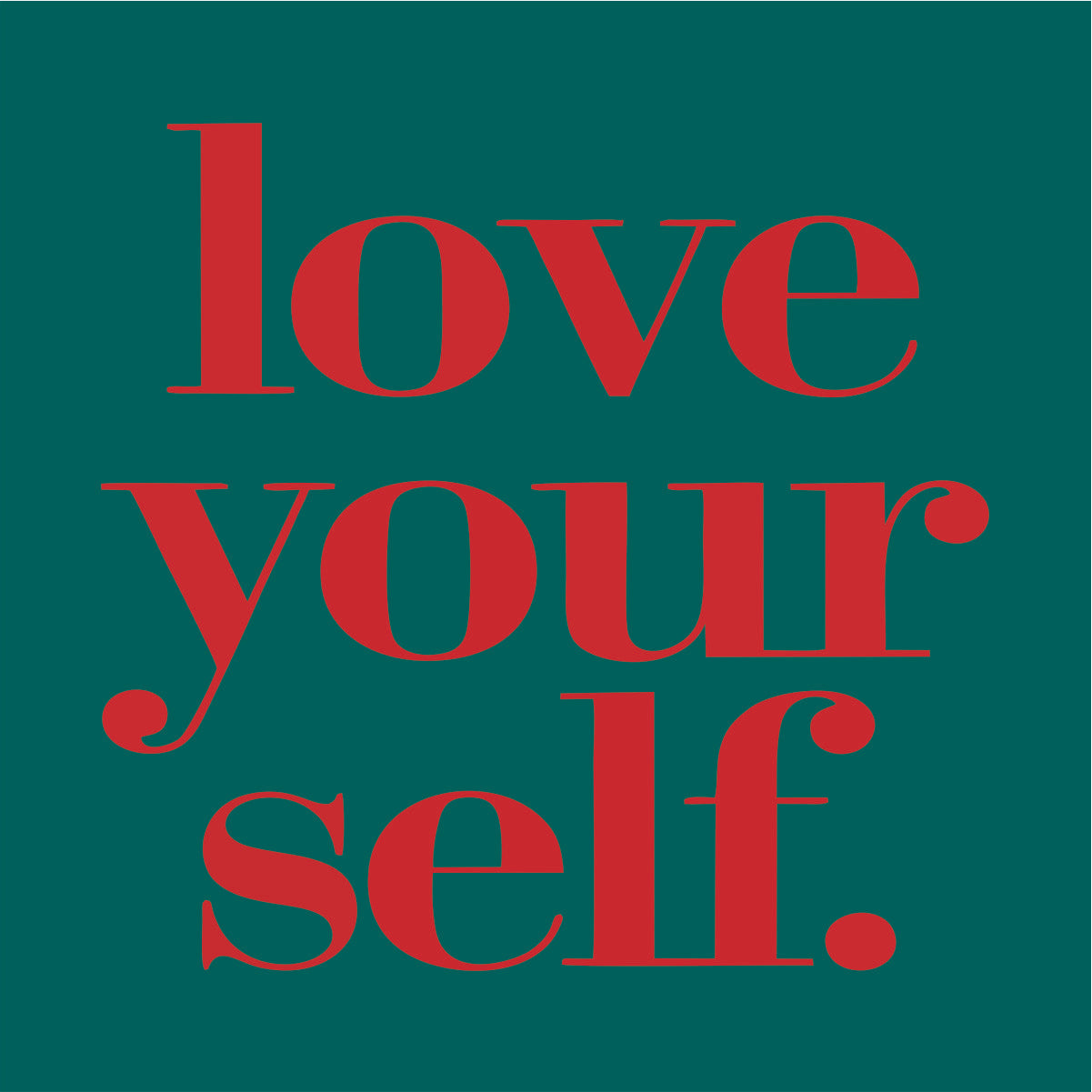Tumedad rohelised UNISEX T-särgid "LOVE YOURSELF"